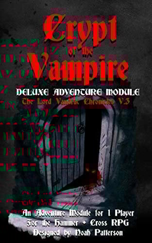 Crypt of the Vampire: Deluxe Adventure Module: 3 (The Lord VanDrac Chronicles)