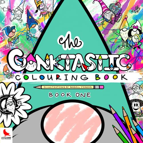 The Gonktastic Colouring Book Illustrations By Russell Jeavons Book One: With Drawing Activities, By Little Bird Playtime Books