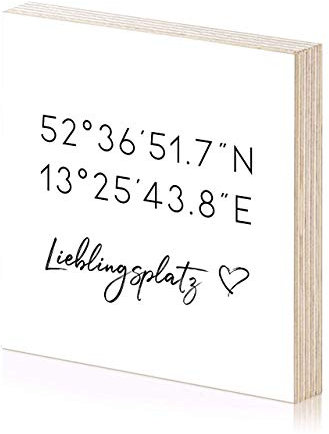 Lieblingsplatz Koordinaten Holzbild 15x15 zum hinstellen oder aufhängen Spruch auf Holz als Einweihungsgeschenk oder Geschenk-Idee Einzug Richtfest