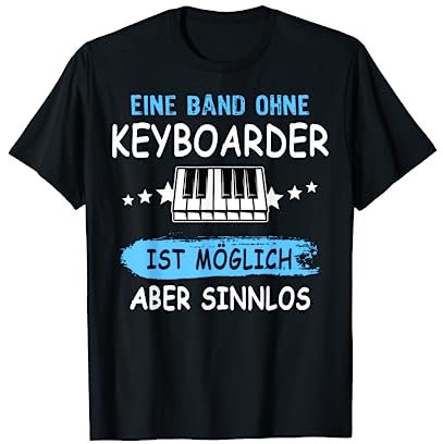 Keyboarder Geschenk Musiker Fun Sprüche Musik Piano Zubehör T-Shirt
