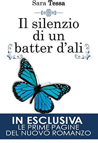 Il silenzio di un batter d'ali (L'uragano di un batter d'ali Vol. 3)