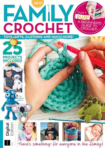 Family Crochet - 8th Edition 2024, Toys, clothing and much more! 25 Projects Included (English Edition)