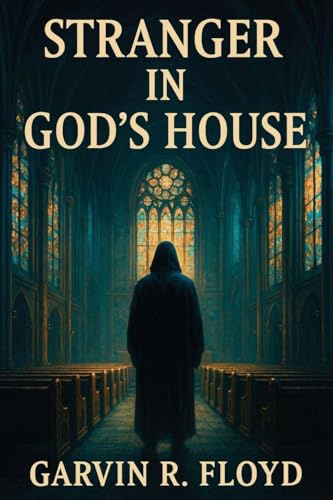 Stranger In God's House