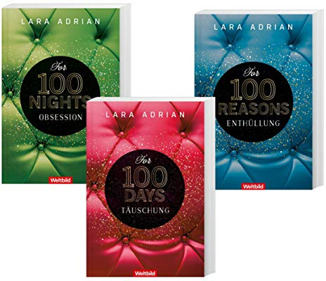 Lara Adrian - FOR 100 DAYS Täuschung/FOR 100 NIGHTS Obsession/FOR 100 REASONS Enthüllung