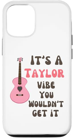 It's A Taylor Vibe You Wouldn't Get It Men Women Kids Case for iPhone 12/12 Pro
