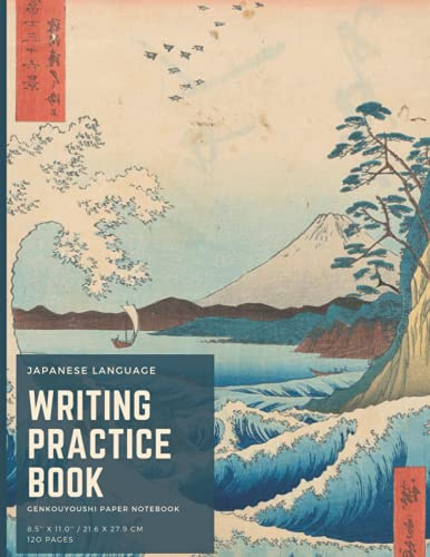 Genkouyoushi Notebook: Large Japanese Kanji Practice Notebook 8.5 x 11'' 120 Pages: For Japan Kanji Characters and Kana Scripts Practice
