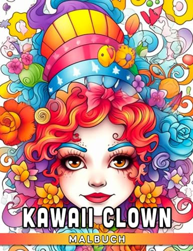 Kawaii Clown Malbuch: Gruselige Ausmalbilder für alle Altersgruppen zum Spaß haben und kreativ werden | Perfektes Halloween-Geschenk!
