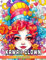 Kawaii Clown Malbuch: Gruselige Ausmalbilder für alle Altersgruppen zum Spaß haben und kreativ werden | Perfektes Halloween-Geschenk!