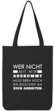 OwnDesigner Wer nicht mit mir auskommt muss eben noch Jute Einkaufstasche Baumwolltasche mit Spruch Stofftasche Motive Beutel Jutebeutel bedruckt waschbar