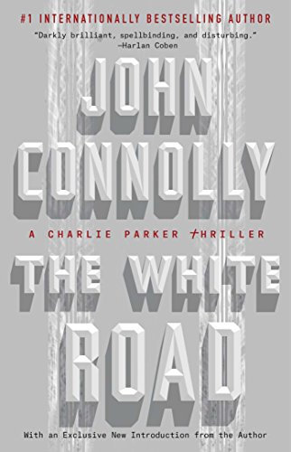 The White Road: A Charlie Parker Thriller (English Edition)
