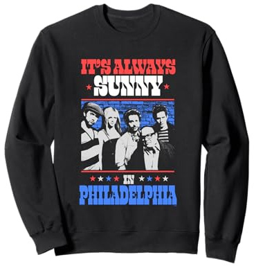 It's Always Sunny In Philadelphia Retro American Poster Sweatshirt