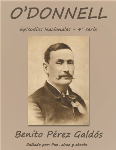 O'Donnell (Episodios nacionales) (Spanish Edition)