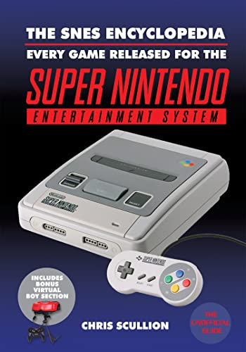 The SNES Encyclopedia: Every Game Released for the Super Nintendo Entertainment System (English Edition)