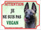 Plaque humour Attention Chien malinois je ne suis pas vegan en métal Aluminium 15 cm x 20 cm - panneau malinois monte la garde,pancarte attention malinois modèle1