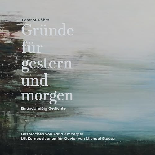 Gründe für gestern und morgen