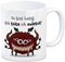 Freches Monster in dunkelrot Kaffeebecher mit lustigem Spruch Du bist lustig,dich töte ich zuletzt! Tasse Kollegen Freunde und Kinder im Büro oder Zuhause