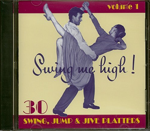 Swing Me High ! Swing, Jump & Jive Platters