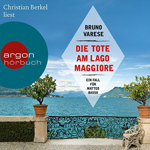 Die Tote am Lago Maggiore: Ein Fall für Matteo Basso