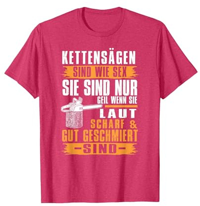Kettensägen Sind Wie Sex Lustiges Holzfäller Waldarbeiter T-Shirt, Herren, Rot Meliert, S