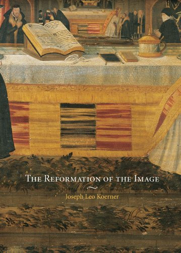 The Reformation of the Image (English Edition)