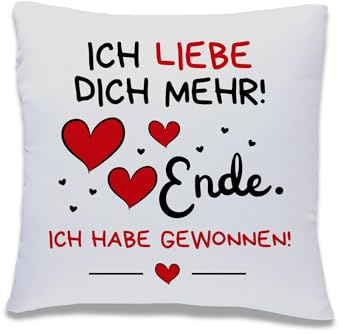 Druckerino - Kissen mit Spruch. Ich Liebe Dich mehr! Ende. Ich Habe gewonnen | Liebes Geschenk für Sie und Ihn | 40x40cm | Liebeskissen