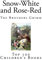 Snow-White and Rose-Red (Top 100 Classic Children's Stories) by The Brothers Grimm (2014-08-17)
