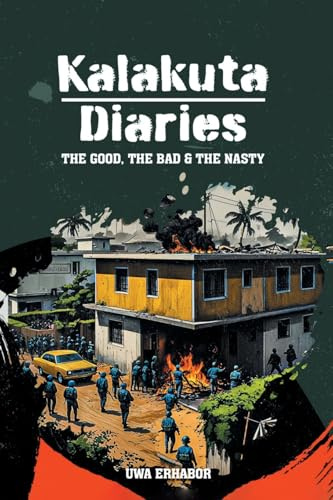 KALAKUTA DIARIES: The Good, The Bad and The Nasty