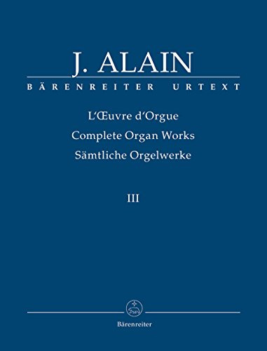 Complete Organ Works III Posthumous Works. Suite, Intermezzo, Trois Dances