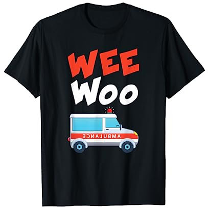 Ambulanza Wee Woo | AMR Divertente EMS EMT Regalo paramedico Maglietta