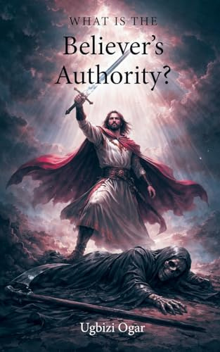 What Is the Believer's Authority?