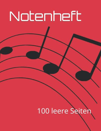 Notenheft: 100 leere Seiten
