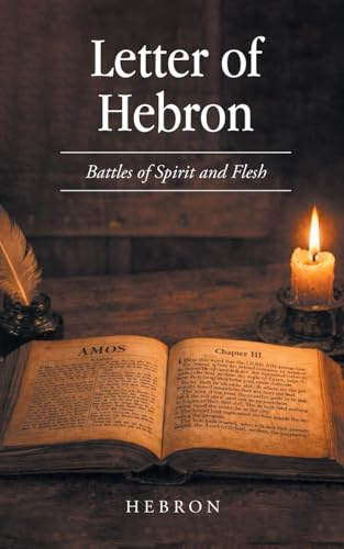 Letter of Hebron: Battles of Spirit and Flesh