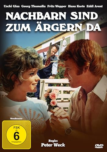 Nachbarn sind zum Ärgern da (Neuauflage)