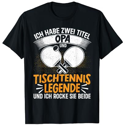 Opa Und Tischtennis Legende Ping Pong Tischtennisschläger T-Shirt
