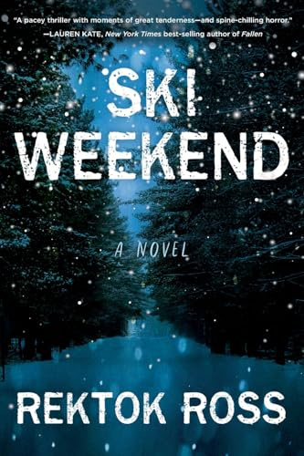 Ski Weekend: A Novel (Dark Seasons Thriller Series)