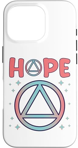Hülle für iPhone 16 Pro Schild mit Aufschrift HOPE Nüchternheit Recovery Alcoholic Abstinence Sober AA