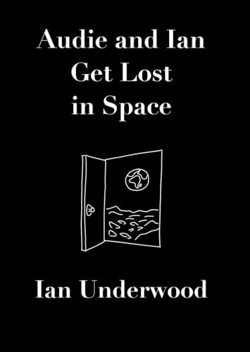 Audie and Ian Get Lost In Space
