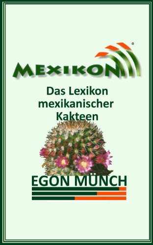 MEXIKON - Das Lexikon mexikanischer Kakteen