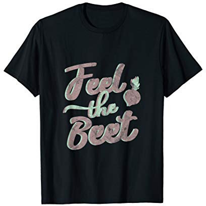 FEEL THE BEET | Garten Gärtnerei Gärtner Gärtnerin Geschenk T-Shirt