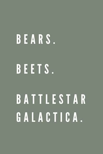 Green Bears, Beets, Battlestar Galactica” Dwight Schrute Notebook Journal: The Office TV Show Funny Gifts For Women and Men: 6 x 9 120 Pages Lined ... for Men, Women, Teenaged Girls and Boys