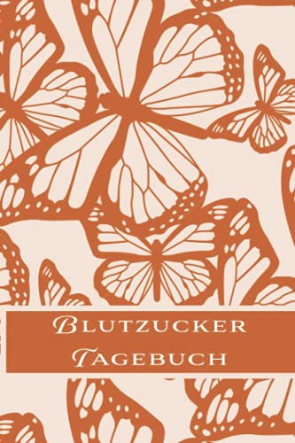 Blutzucker Tagebuch: Diabetes Tagebuch zum Ausfüllen und Protokollieren von Blutzucker - Diabetiker Zubehör und Geschenk - Logbuch für 2 Jahre