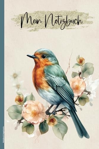 Notizbuch Vogelmotiv: Rotkehlchen Buch A5 für Notizen und Skizzen schönes Vogel Liebhaber Geschenk für Frauen praktisches Tagebuch für Erinnerungen und Gedanken Geschenkidee Notiz Heft mit Vögel