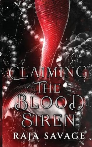Claiming the Blood Siren (The Blood Song Sirens, Band 1)