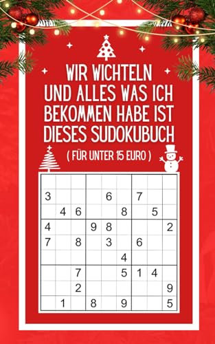 Wir wichteln – Sudokubuch: Kleines Rätselbuch mit 192 Sudokus | Lustige Rätsel zum Schrottwichteln & Julklapp für Erwachsene