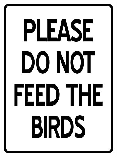 Please Do Not Feed The Birds Warning Sign Wall Metal Plaque Wall Metal Sign House Plaque For Indoor Outdoor 20X30cm