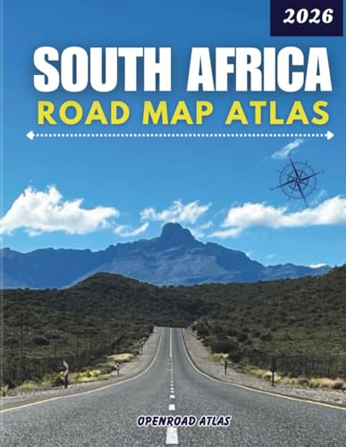 SOUTH AFRICA ROAD MAP ATLAS 2026: Complete Driving Reference with Highways, Cities, Towns, Scenic Routes, and Tourist Points.
