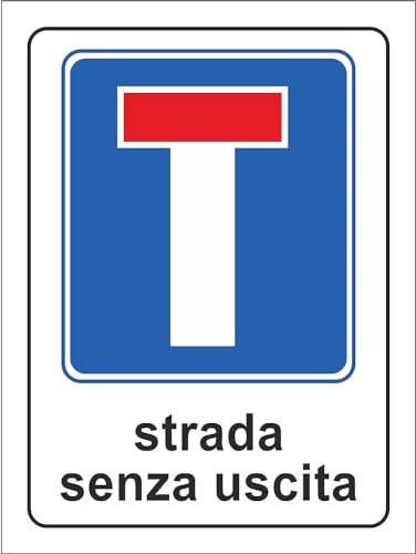 M-ITALY CARTELLO SEGNALETICO - STRADA SENZA USCITA - Adesivo Extra Resistente, Pannello in Forex, Pannello In Alluminio (30x42 cm, Plastica)
