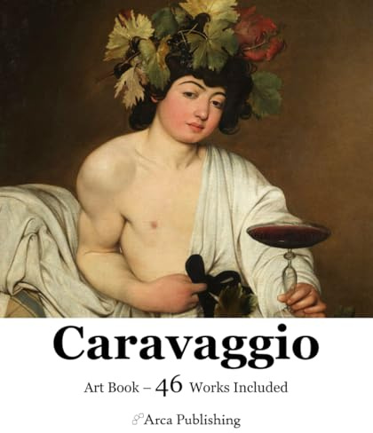 Caravaggio Art Book (Arca Publishing Art Books, Band 1)