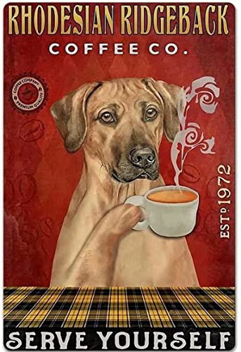 QKIODS Rhodesian Ridgeback Coffee Vintage Aluminium Metallschild Retro für Zuhause, Bar, Kneipe, Café, Bauernhofzimmer, 20,3 x 30,5 cm