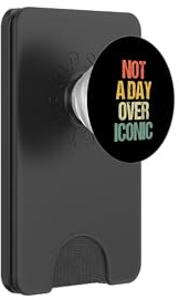 Not A Day Over Iconic - Lustiger Spruch Mädchen Geburtstag Frauen PopSockets PopWallet für MagSafe
